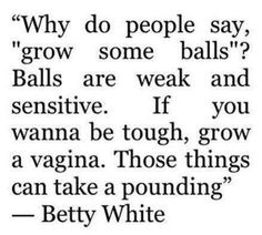 Betty White Quote