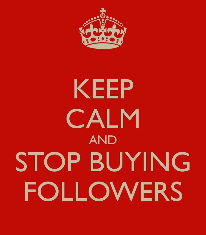 keep-calm-and-stop-buying-followers-2